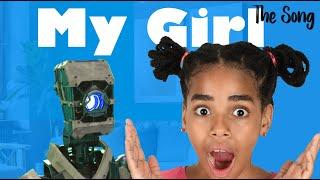 My Girl - Heartfelt Song from Daddy Robot