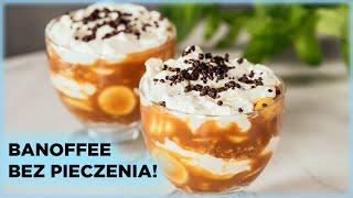 Deser BANOFFEE w pucharku!  Szybki przepis bez pieczenia! | Sugarlady