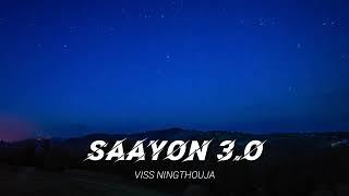 Viss Ningthouja - Saayon 3.0 (Official Video)