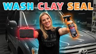 How To Easily Wash, Clay, and Seal Your Car In Under An Hour