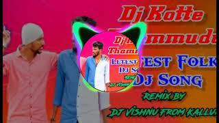 Coming Soong...Dj Kotte Thammudu Letest Folk Dj Song Dj Vishnu From Kallur