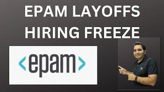 Mass Layoffs| Hiring Freeze| EPAM Layoffs 2022