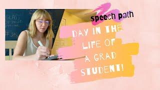 Day in my Life as a Graduate Student | Speech Pathology