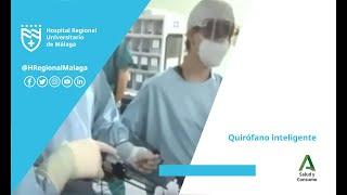 Quirófano inteligente del Hospital Regional Universitario de Málaga | CanalSur