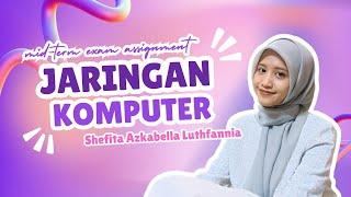 Presentasi Jaringan Komputer - Shefita Azkabella Luthfannia