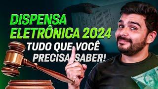 TUDO SOBRE A DISPENSA ELETRÔNICA PARA 2024