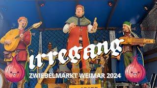 Irregang - Zwiebelmarkt in Weimar 2024