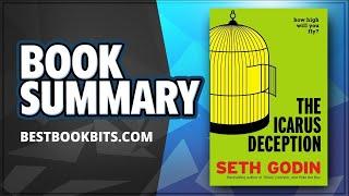 The Icarus Deception | How High Will You Fly? by Seth Godin | Book Summary