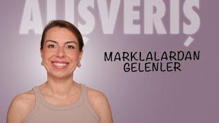 ALIŞVERİŞ VE MARKALARDAN GELENLER