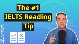 The Number 1 IELTS Reading Tip