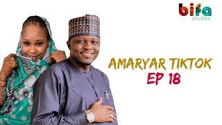 AMARYAR TIKTOK EPISODE 18 ORIGINAL