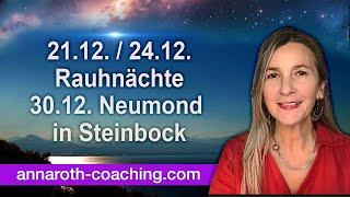 Rauhnächte für deine Manifestation für 2025 nutzen - 21.12.-24.12.- Neumond in Steinbock 30.12.