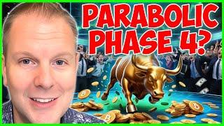 BRACE YOURSELF: BITCOIN ENTERS PARABOLIC PHASE 4 – THIS HAPPENS NEXT