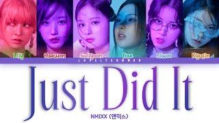 NMIXX (엔믹스) – Just Did It Lyrics (Color Coded Han/Rom/Eng)