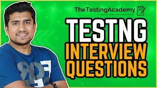 TestNG Interview Questions and Answers | Top 31+ TestNG Interview Questions (Part 1)