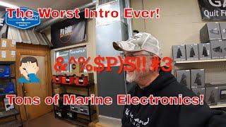 The Worst Intro Ever - Ton of Marine Electronics, Gamin, Lowrance, HBirds, Beatdown, Rite Hite