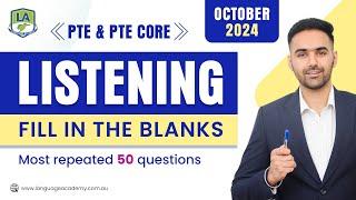 Listening Fill in the Blanks | PTE & PTE Core | October 2024 Exam Predictions | Language Academy