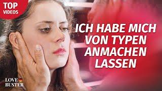 Ich habe mich von üblen Typen anmachen lassen | @LoveBusterDeutsch