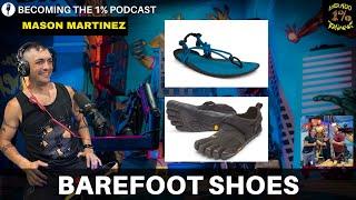 BAREFOOT SHOES WITH MASON MARTINEZ