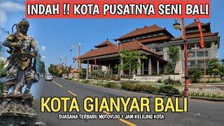 KOTA GIANYAR BALI | PUSATNYA SENI DI BALI