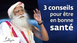 3 conseils pour une vie saine | Sadhguru Français