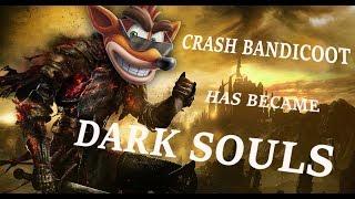 Crash Bandicoot has become Dark Souls