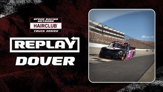 SRN HairClub Truck Series - Dover (Playoffs Round 1)