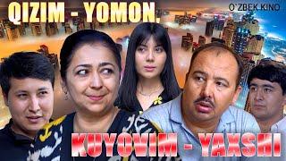 Qizim-yomon, Kuyovim-yaxshi (O`zbek kino) Қизим-ёмон, куёвим-яхши