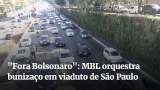 "Fora Bolsonaro": MBL orquestra bunizaço em viaduto de São Paulo