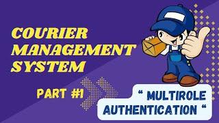 COURIER MANAGEMENT SYSTEM || MULTIROLE AUTHENTICATION || LARAVEL || KINFOTECH