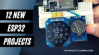 12 Amazing ESP32 Projects explained in 9 minutes!