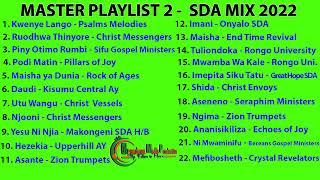 MASTER PLAYLIST 2 - SDA SONG MIX 2022