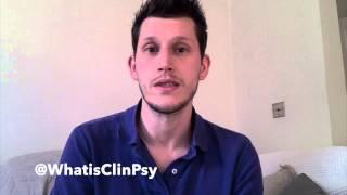 Clinical Psychology Explained - How to become a ClinPsy