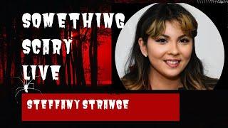 Live with Steffany Strange | Something Scary | Snarled