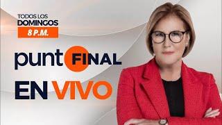 PUNTO FINAL: DOMINGO 24 DE NOVIEMBRE DEL 2024