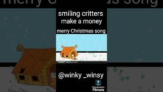 smiling critters make a money merry Christmas song