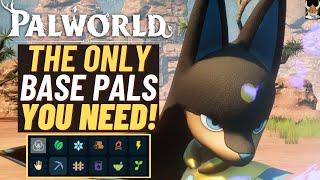 PALWORLD The only BASE PALS YOU NEED ~BEST BASE PALS FOR EVERYTHING FULL LIST!~