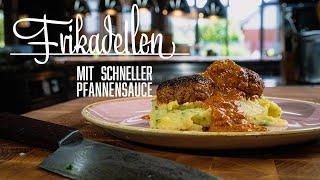 Frikadellen mit schneller Pfannensoße – Kochen im Tal