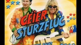 GEIER STURZFLUG -  Eins kann mir keiner...DIE PURE LUST AM LEBEN