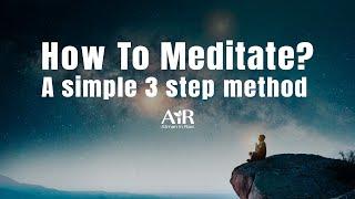 How To Meditate? A simple 3 step method. | AiR Vlogs