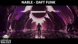 Nable - Daft Funk [180 BPM]