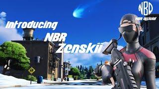 Introducing NBR Zenskii | #FearNBR | (Skyfall)