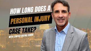 How Long Does a Personal Injury Case Take?