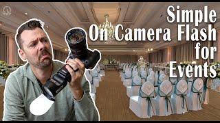 On Camera Flash for Events MADE SIMPLE