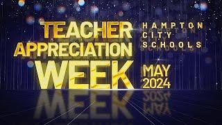 Hampton City Schools - Teacher Appreciation Month - May 2, 2024