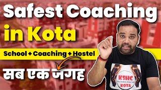 Safest coaching in kota ! Best school +Coaching +Hostel 