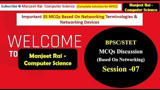 Session-07 Important MCQs Discussion Based On Networking!#bpsctre4 #bpsccomputerscience #manjeetsir