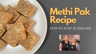Methi Pak Recipe in English | Step-By-Step Methi Pak Recipe | Cooking with My Mum | Adadiya & Methi