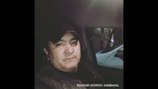 BAHODIR QODIROV  KAMBAGAL.    БАХОДИР КОДИРОВ  КАМБАГАЛ.