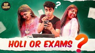 Holi Aur Exams  | Gupshupp